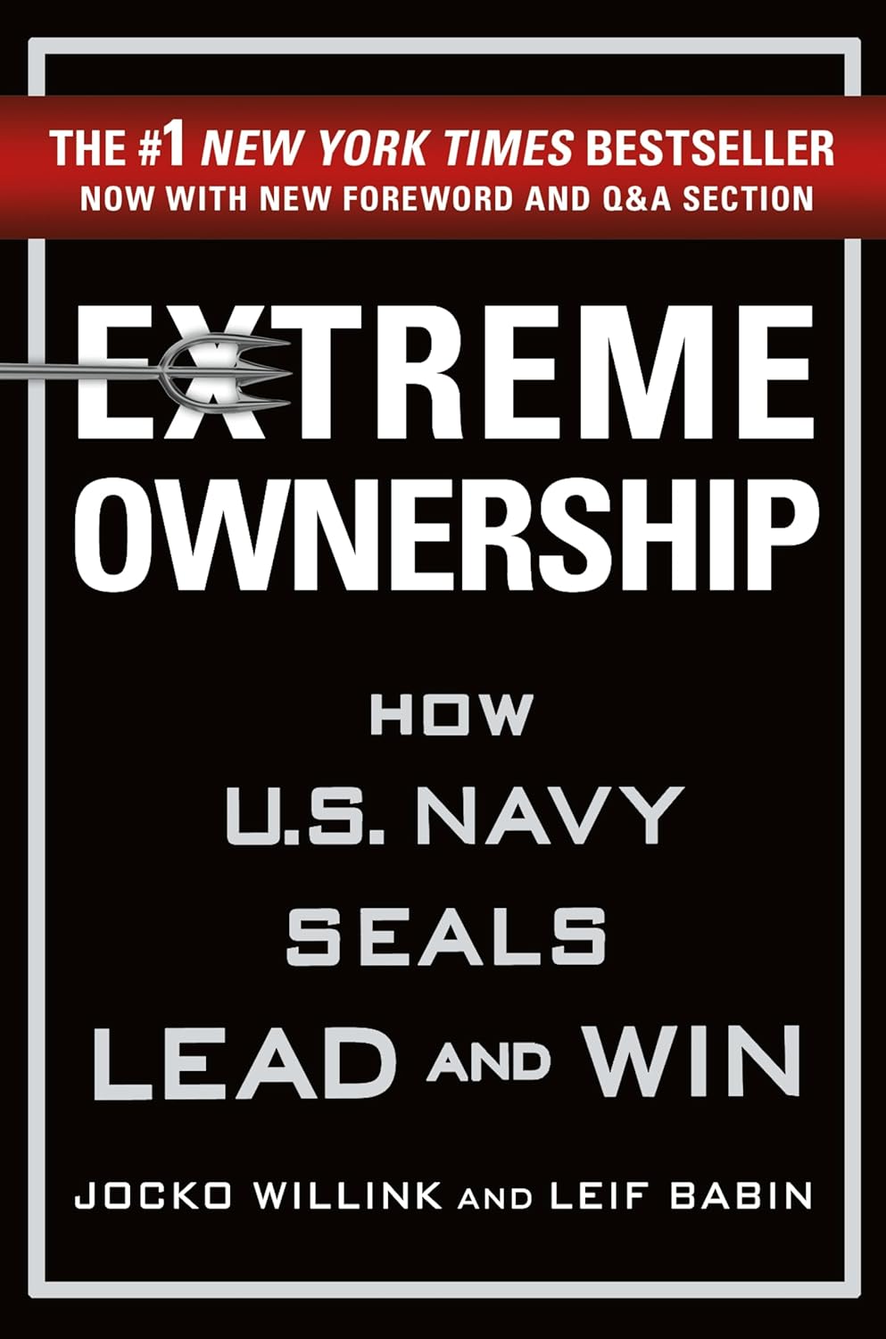 Extreme Ownership by  Jocko Willink, Leif Babin